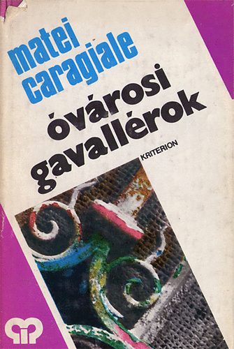 Matei Caragiale - Óvárosi gavallérok