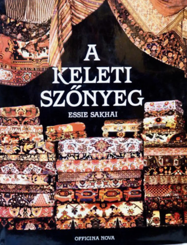 SZERZ Essie Sakhai FORDT Palotai Klra - A keleti sznyeg  sznyegszvs a nomd trsadalmakban   A mestersg titkai,  a szvs folyamata	 szvszk, csomfajtk s ksztsk  hasznos tudnivalk a perzsa sznyegekrl  hogyan vlasszunk sznyeget?	 btorok s szn