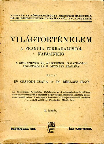 Dr. Csapodi Csaba - Vilgtrtnelem a Francia forradalomtl napjainkig