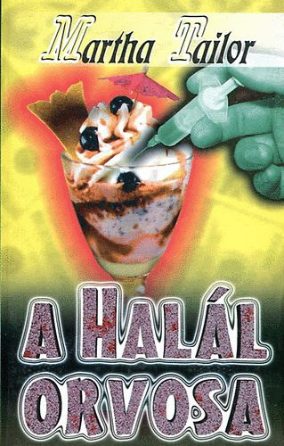 Martha Tailor - A hal�l orvosa (Teljes kiad�s)