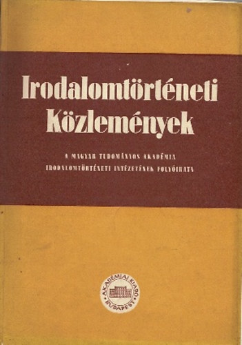 Tolnai Gbor (felels szerk.) - Irodalomtrtneti kzlemnyek 1956