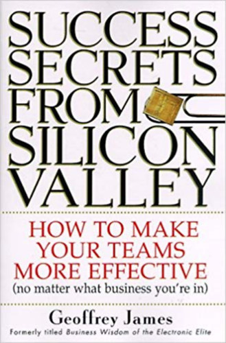 Geoffrey James - Success secret from silicion valley