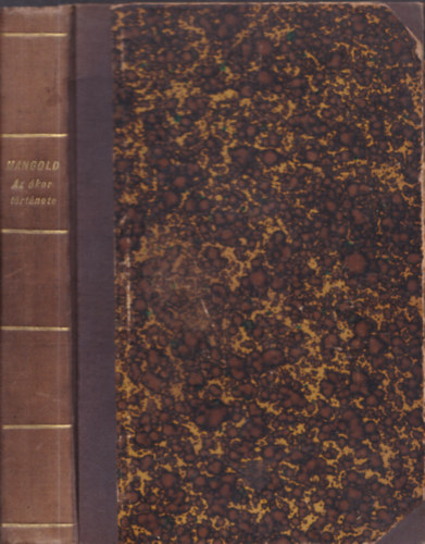 Mangold Lajos - Az kor trtnete Dr. Mller Dvid kziknyve nyomn