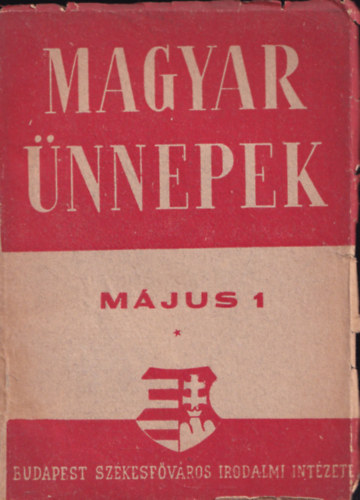 dr. Vázsonyi Endre - Magyar ünnepek - Május 1