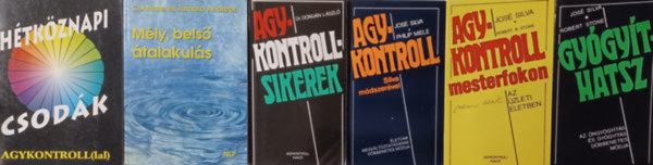 Domj�n L�szl�, Connirae Andreas  Tamara Andreas, Jos� Silva Robert Stone, Philip Miele - 6 db agykontrollk�nyv: Agykontrollsikerek + Agykontroll Silva m�dszer�vel + Agykontroll mesterfokon + Gy�gy�thatsz + H�tk�znapi csod�k agykontroll(lal) + M�ly, bels� �talakul�s