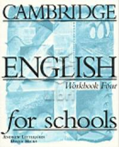 A. Littlejohn; D. Hicks - Cambridge English for schools - Workbook 4