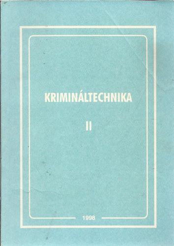 Illr; Jakab; Katona; Katonn; Plmai -Szink - Kriminltechnika II.