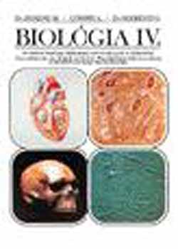 Gmry Andrs; Dr. Szernyi Gbor; Dr. Berend Mihly - BIOLGIA IV. - Az emberi szervezet ltfenntart