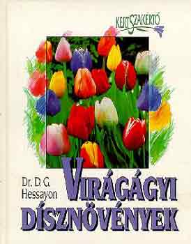 D.G. Hessayon - Virggyi dsznvnyek - Kertszakrt