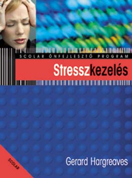 Gerard Hargreaves - Stresszkezelés