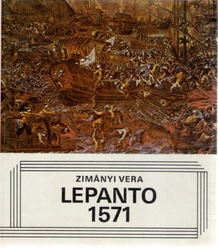 Zim�nyi Vera - Lepanto 1571