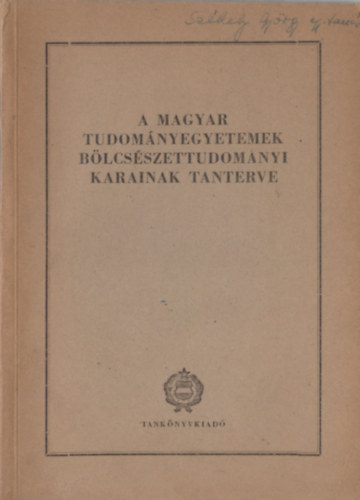 A magyar tudomnyegyetemek blcsszettudomnyi karainak tanterve