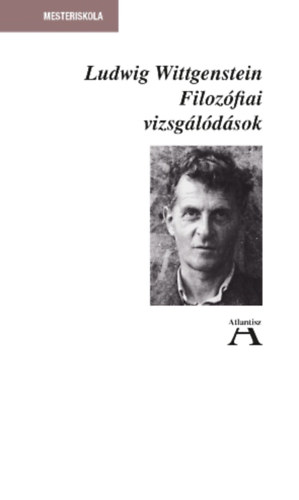 Ludwig Wittgenstein - Filoz�fiai vizsg�l�d�sok