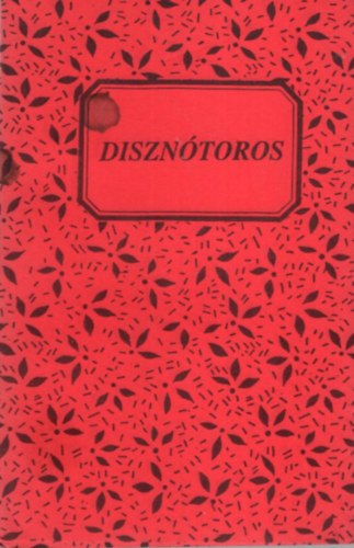 Szab Magdolna - Diszntoros