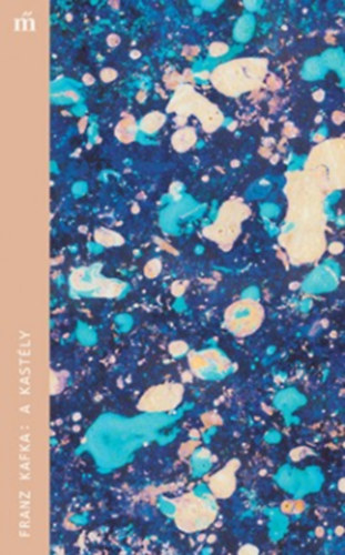 Franz Kafka - A kastély