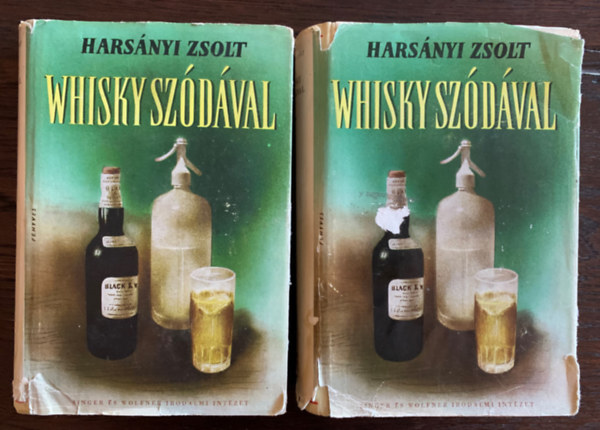 Harsányi Zsolt - Whisky szódával I-II.