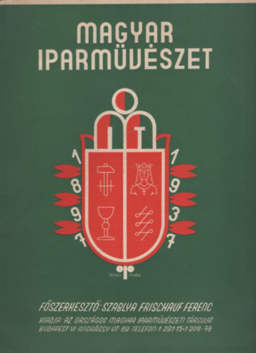 Szablya-Frischauf Ferenc (f�szerk.) - Magyar Iparm�v�szet 1937 2. sz�m (XL. �vfolyam)