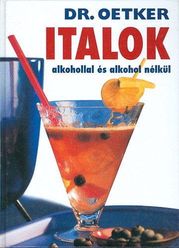 Dr. Oetker - Dr. Oetker - Italok alkohollal és alkohol nélkül