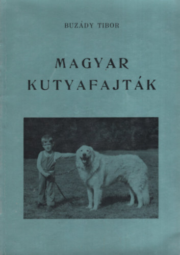 Buzády Tibor - Magyar kutyafajták