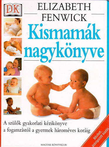 Fenwick, Elizabeth - Kismamák nagykönyve
