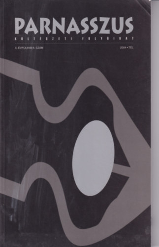 Parnasszus K�lt�szeti foly�irat 2004.t�l X.�vfolyam 4.sz�m