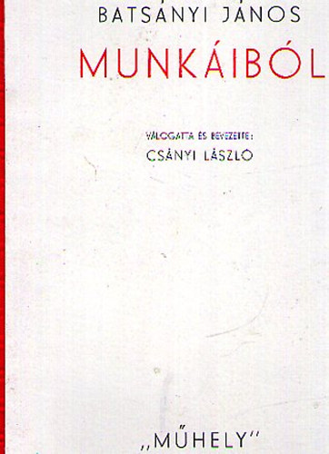 Cs�nyi L�szl� (szerk.) - Bats�nyi J�nos munk�ib�l