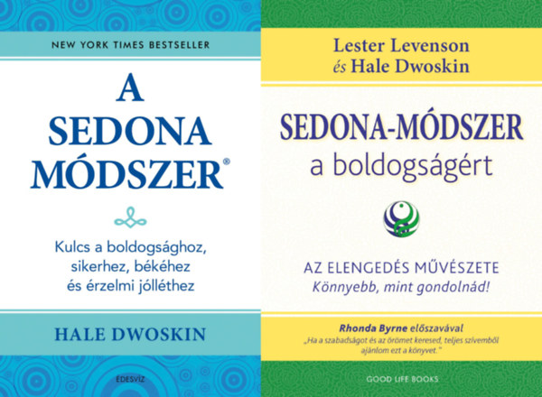 Lester Levenson  - Hale Dwoskin, Lester Levenson, Hale Dwoskin - 2 db knyv a Sedona-mdszerrl: A Sedona-mdszer - Kulcs a boldogsghoz, sikerhez, bkhez s az rzelmi jllthez + Sedona-mdszer a boldogsgrt - Az elengeds mvszete - knnyebb, mint gondolnd!