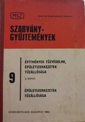 Zimmermann Kurt (szerk.) - Szabvnygyjtemnyek 9. - ptmnyek tzvdelme, pletszerkezetek tzllsga II.