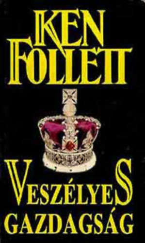 Ken Follett - 2db Ken Follett k�nyv: Alattunk az �ce�n + Vesz�lyes gazdags�g