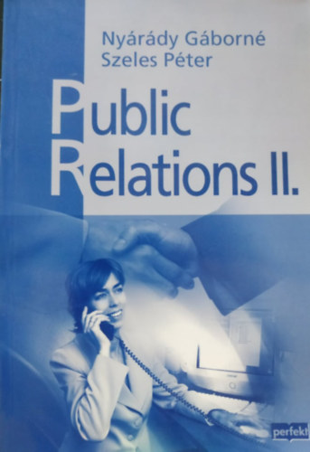 Szeles Pter; Nyrdi Gborn - Public relations II.