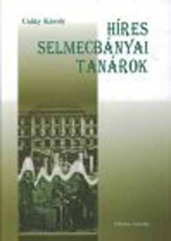 Csky Kroly - Hres selmecbnyai tanrok