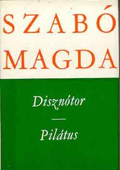 Szab Magda - Diszntor-Piltus