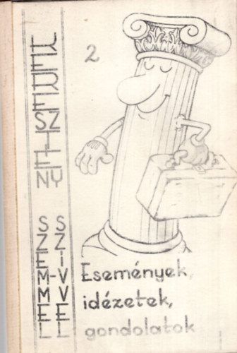 G. Espiga - Esemnyek, idzetek, gondolatok I. - Keresztny szemmel- keresztny szvvel 2