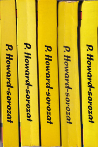 5 db P Howard kötet: A szőke ciklon, Az ellopott futár, A láthatatlan légió, Csontbrigád, Ezen egy éjszaka