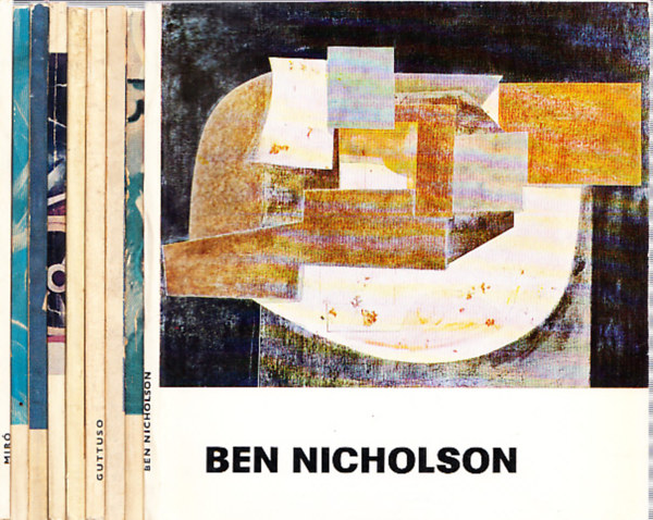 A Mvszet Kiskonyvtra (festk) (10 db.): Ben Nicholson + Kandinszkij + Klee + Guttuso + Picasso + Chagall + Braque + Marc + Mir + Larinov
