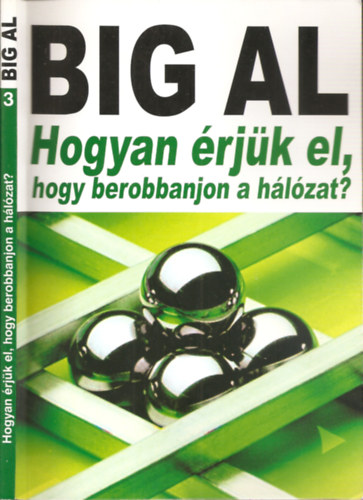 Tom Schreiter - Big Al - Hogyan rjk el, hogy berobbanjon a hlzat? (3.)