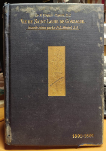 Virgilio Cepari - Vie de Saint Louis de Gonzague, patron de la jeunesse, [1591-1891]