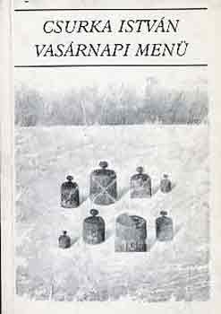 Csurka Istv�n - Vas�rnapi men�