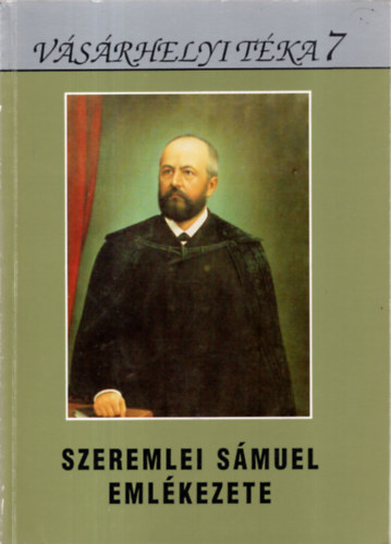 Kovcs-Kruzslicz-Szigeti (sz.) - Szeremlei Smuel emlkezete (Vsrhelyi Tka 7)