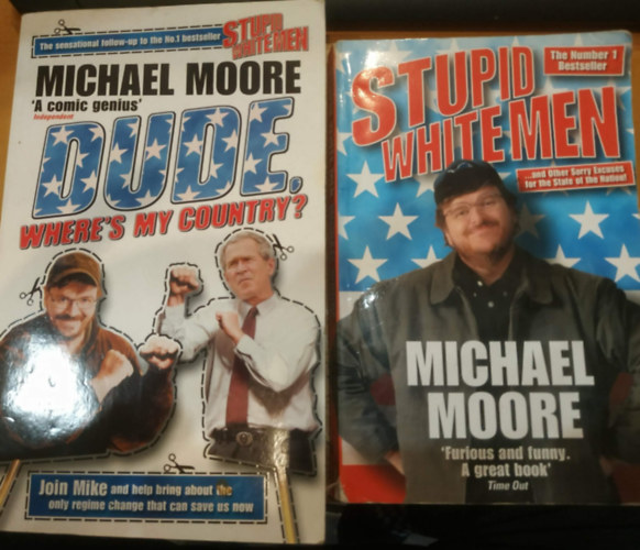 Michael Moore - Dude, Where's My Country? + Stupid White Men (2 k�tet)