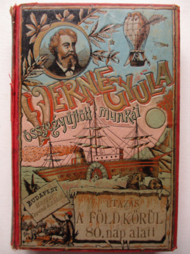 Verne Gyula (Jules Verne) - Utazás a Föld körül 80 nap alatt