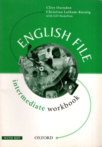 Oxenden Clive- Latham-Koenig C. - English File - Intermediate workbook with key