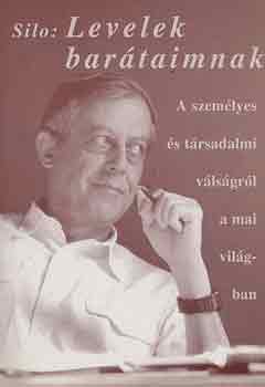 Silo - Levelek barátaimnak