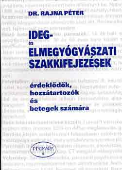 Dr. Rajna Pter - Ideg- s elmegygyszati szakkifejezsek