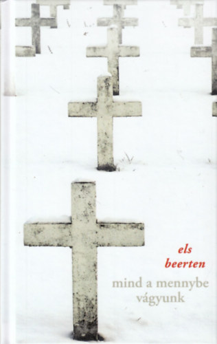 Beerten, Els - Mind a mennybe vgyunk