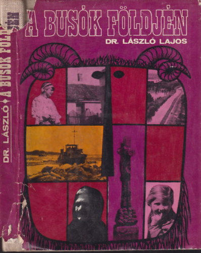 Dr. L�szl� Lajos - A bus�k f�ldj�n