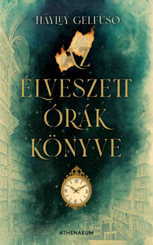 Hayley Gelfuso - Elveszett órák könyve