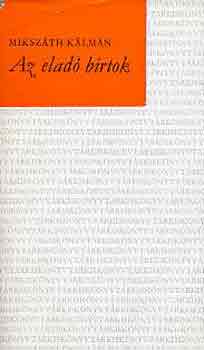 Mikszáth Kálmán - Az eladó birtok