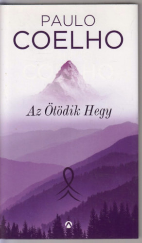 Paulo Coelho - Az Ötödik Hegy