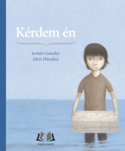 Jostein Gaarder - Kérdem én